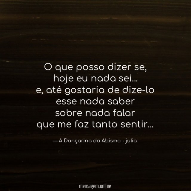o que posso dizer se