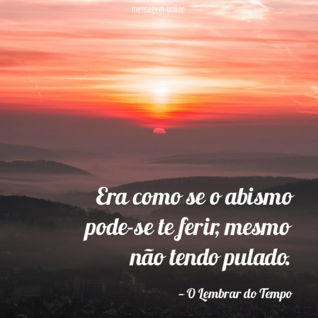 era como se o abismo pode-se te ferir