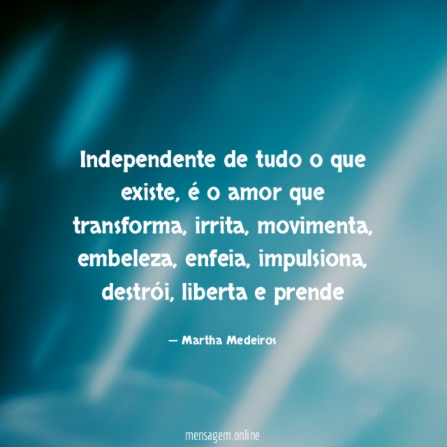Independente de tudo o que existe