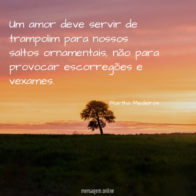 Um amor deve servir de trampolim para nossos saltos ornamentais