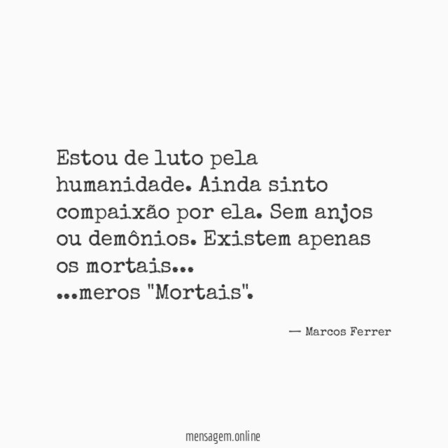 Estou de luto pela humanidade