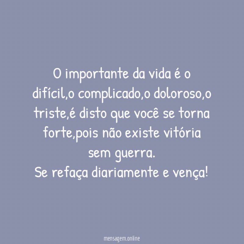 O importante da vida é o difícil