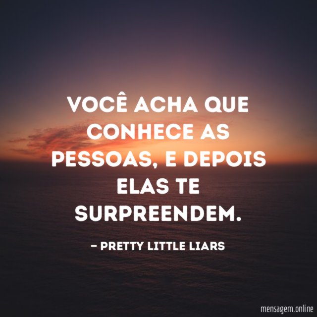 Você acha que conhece as pessoas