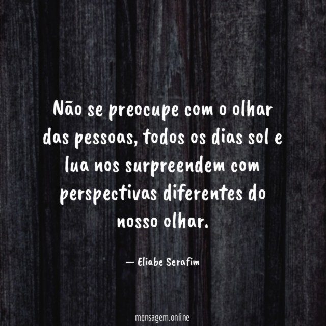 Não se preocupe com o olhar das pessoas