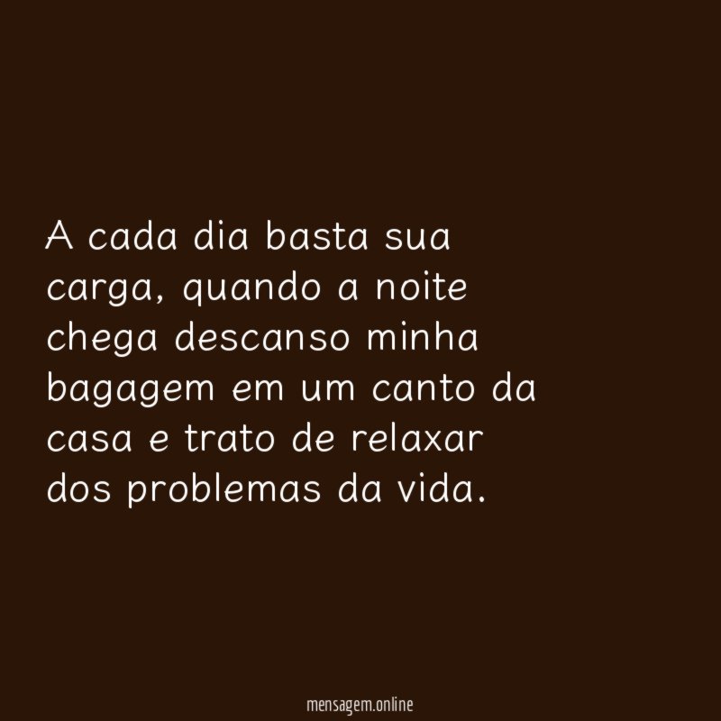A cada dia basta sua carga