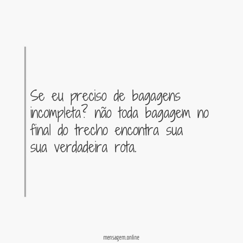 Se eu preciso de bagagens incompleta