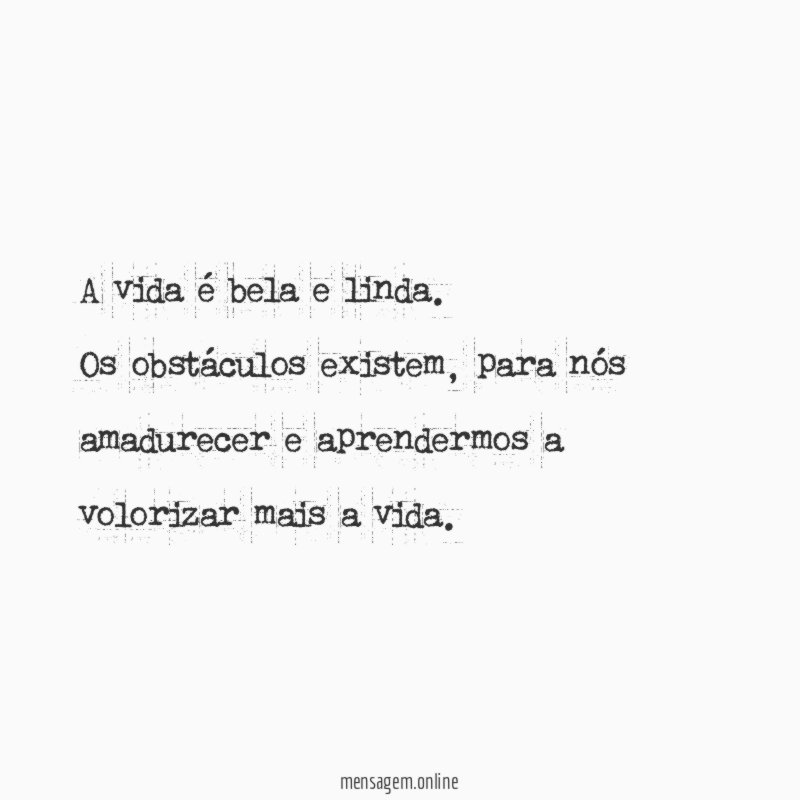 A vida é bela e linda
