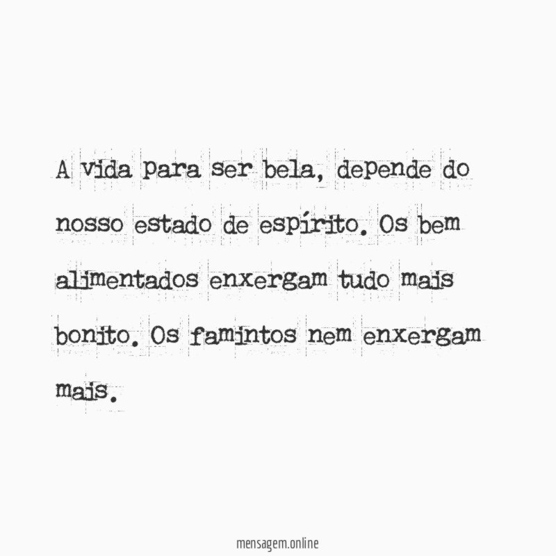 A vida para ser bela