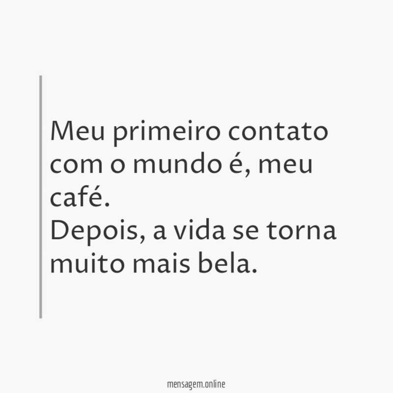 Meu primeiro contato com o mundo é
