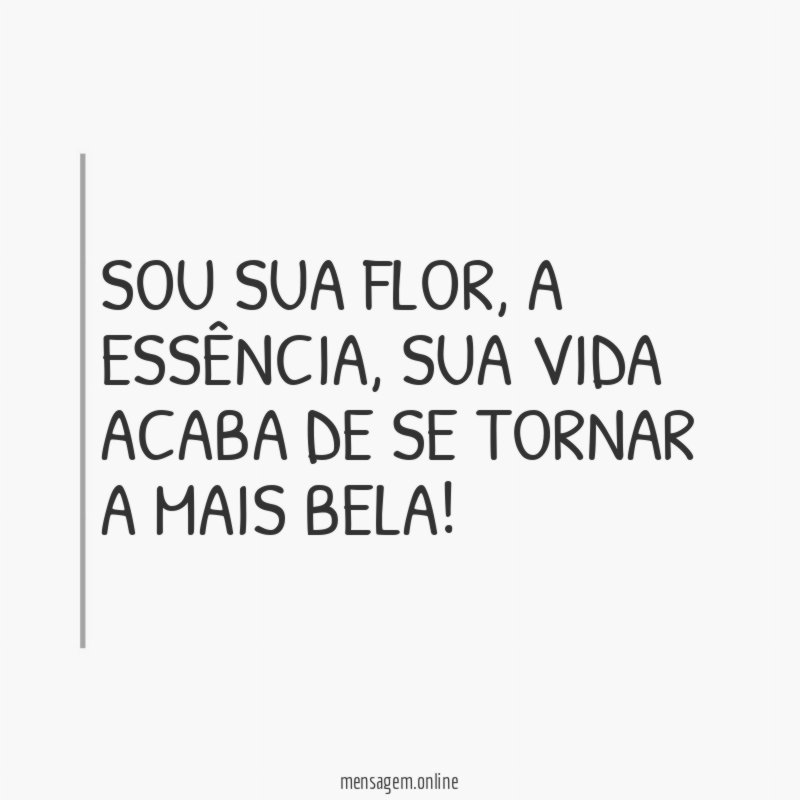 Sou sua flor