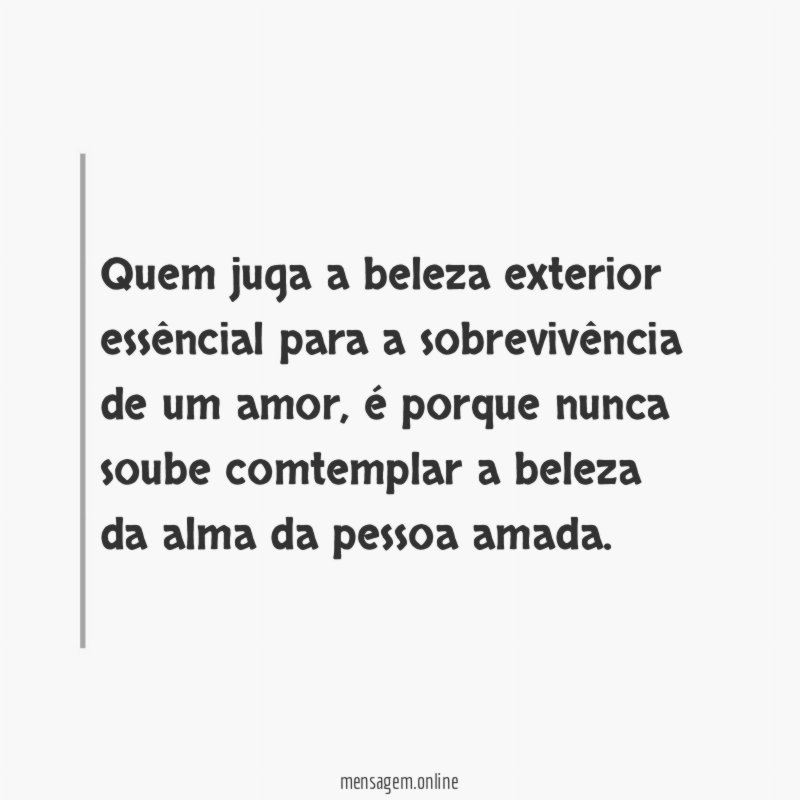 Quem juga a beleza exterior essêncial para a