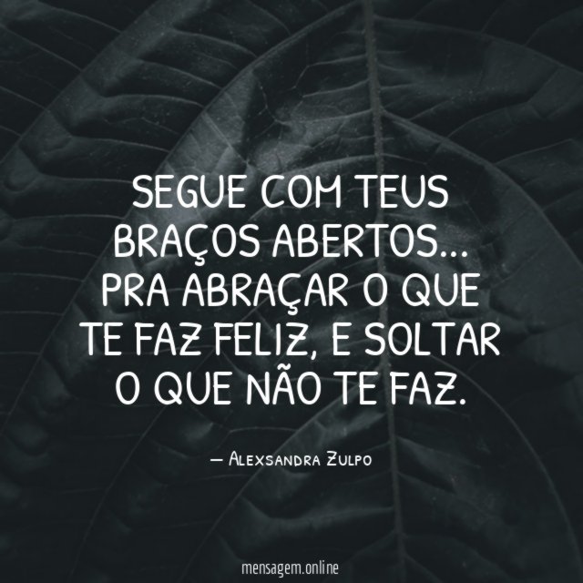 Segue com teus braços abertos