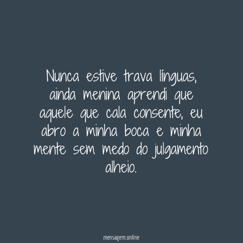 Nunca estive trava línguas