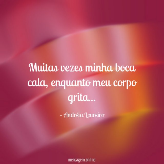 Muitas vezes minha boca cala