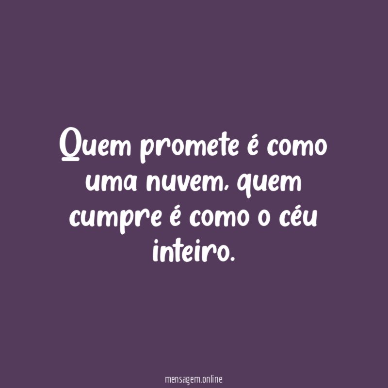 Quem promete é como uma nuvem