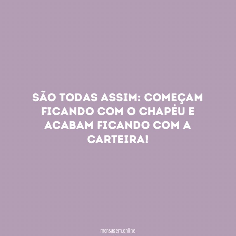 São todas assim