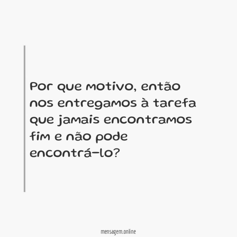 Por que motivo