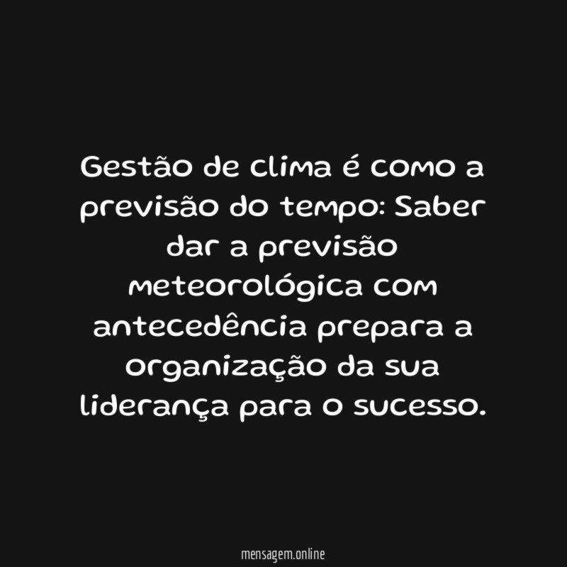 Gestão de clima é como a previsão do tempo