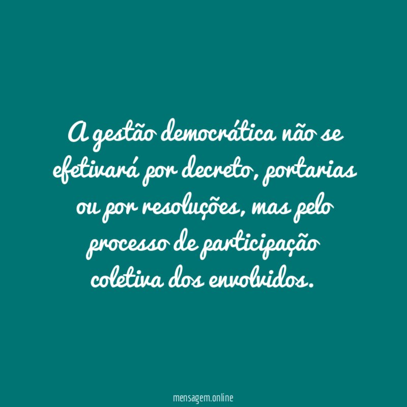 A gestão democrática não se efetivará por decreto