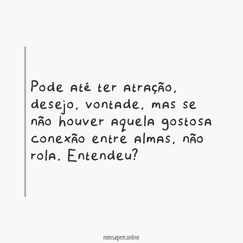 Pode até ter atração