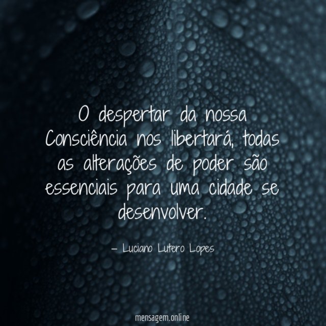 O despertar da nossa Consciência nos libertará