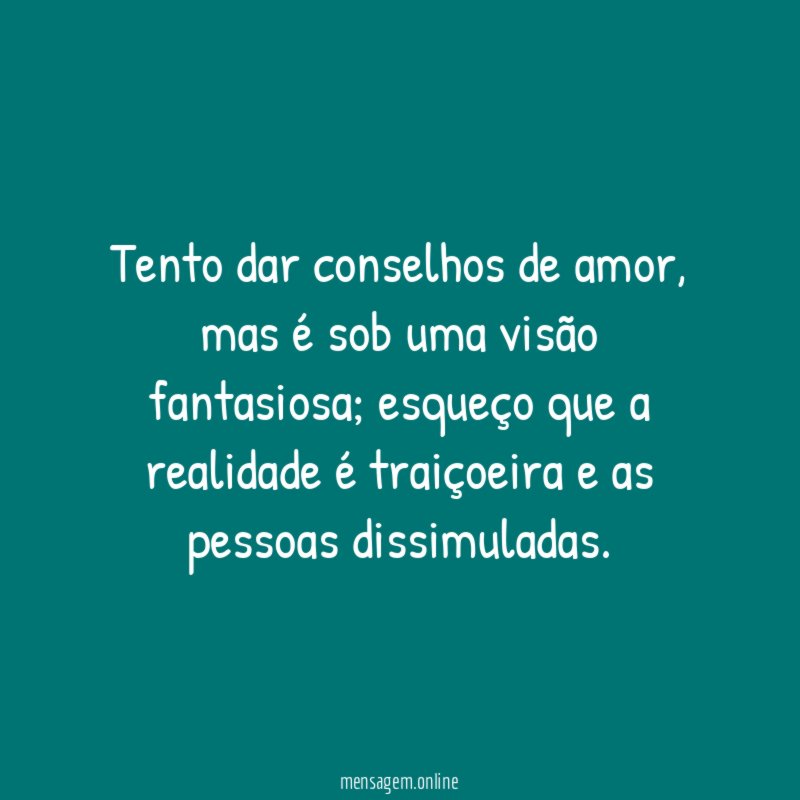Tento dar conselhos de amor