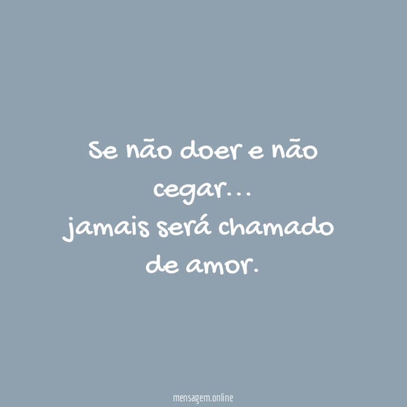 Se não doer e não cegar