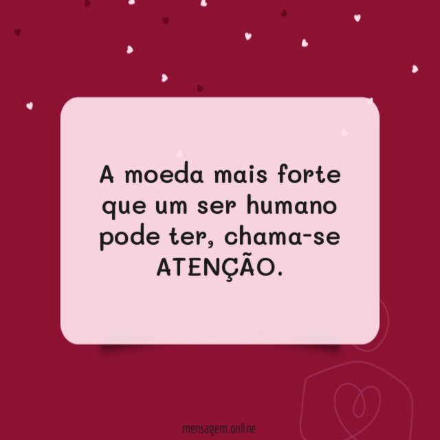 A moeda mais forte que um ser humano pode ter