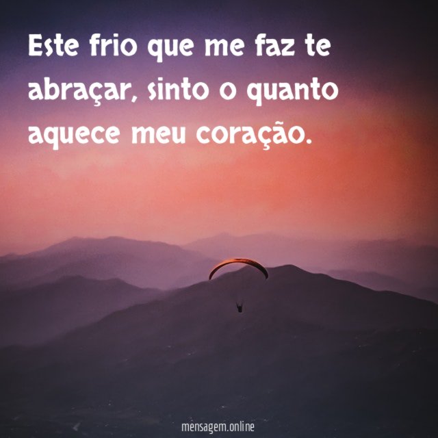Este frio que me faz te abraçar