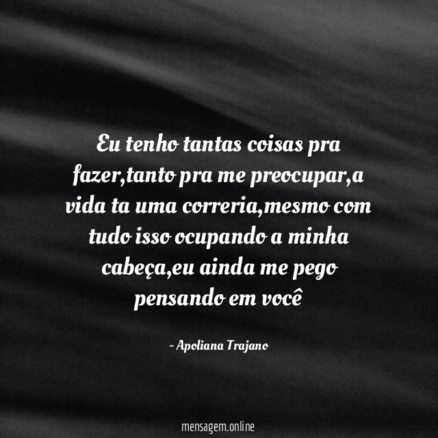 Eu tenho tantas coisas pra fazer