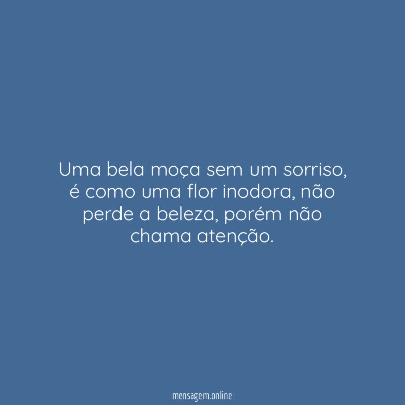 Uma bela moça sem um sorriso