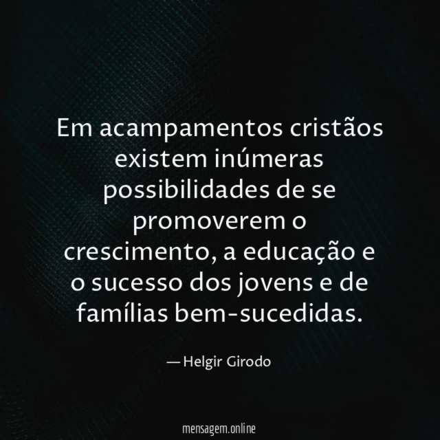 Em acampamentos cristãos existem inúmeras possibilidades de se