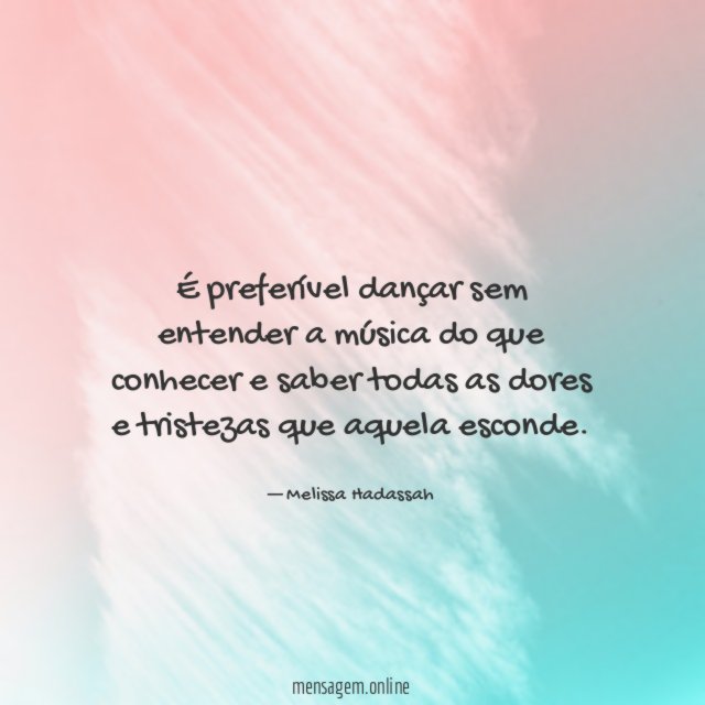 É preferível dançar sem entender a música do