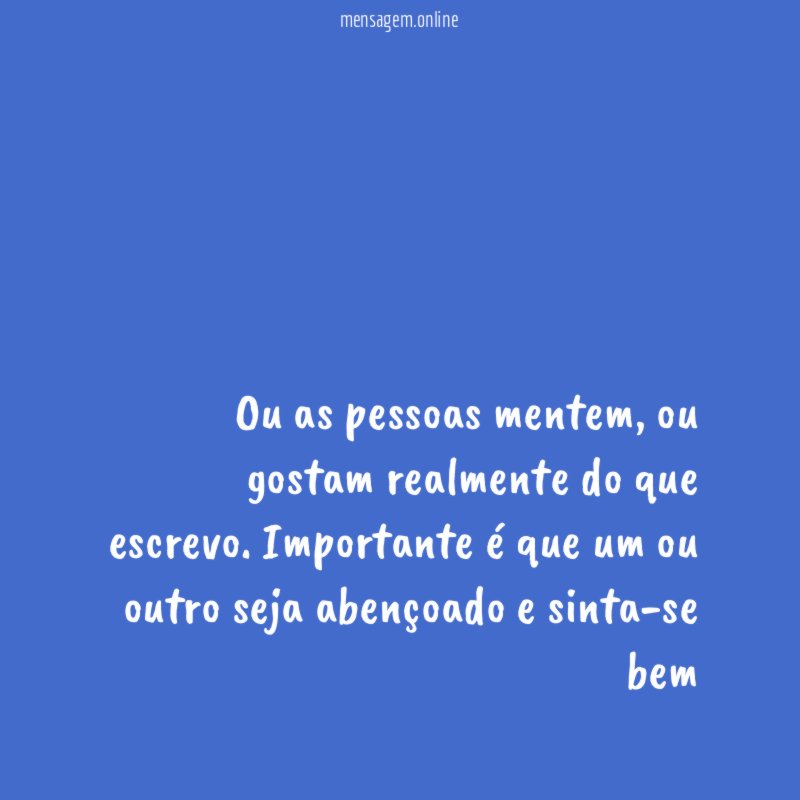 Ou as pessoas mentem