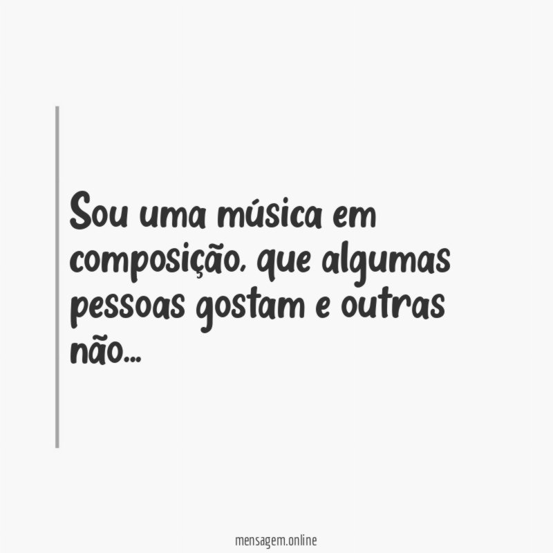 Sou uma música em composição
