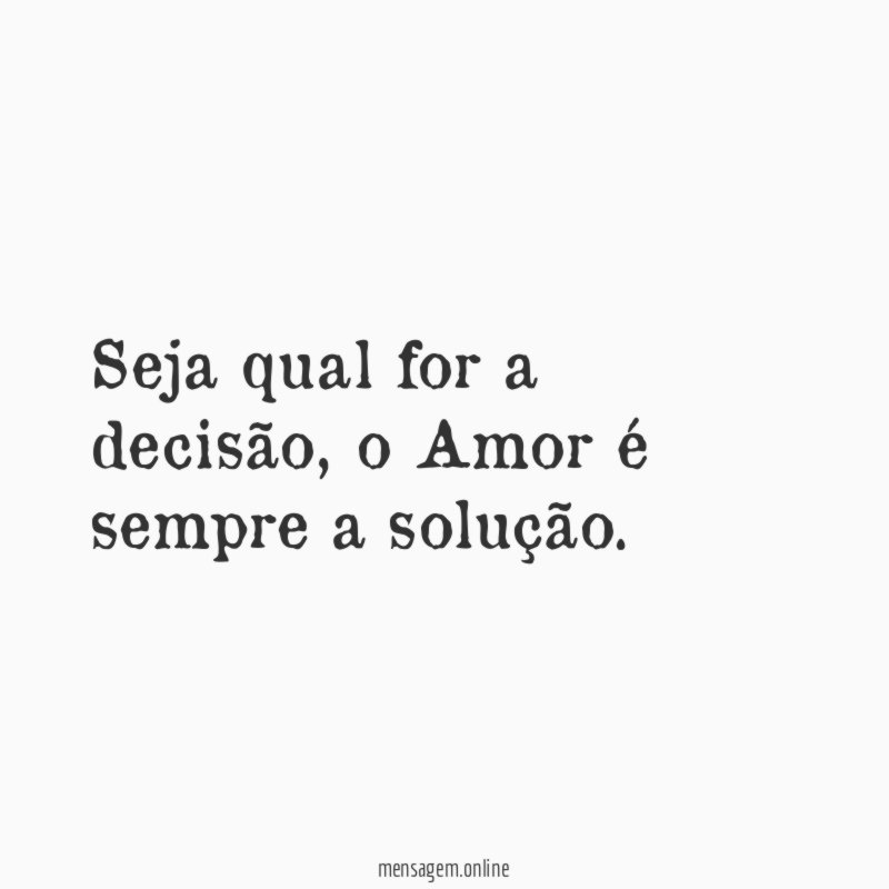 Seja qual for a decisão