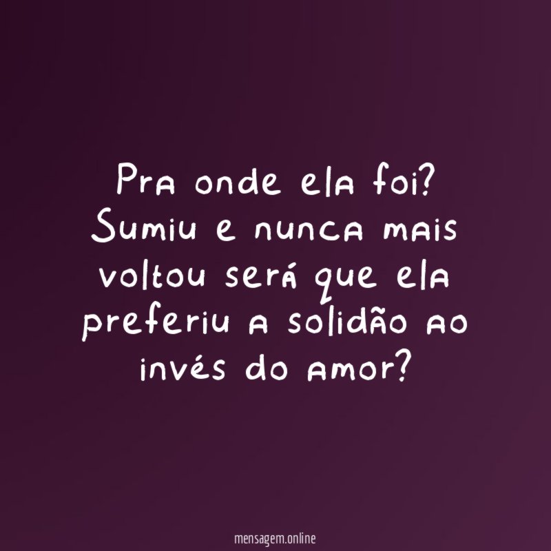 Pra onde ela foi