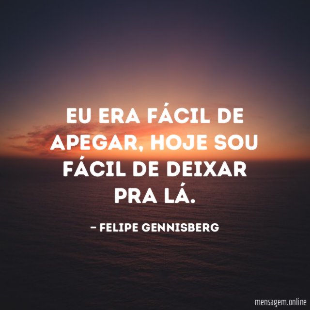 Eu era fácil de apegar