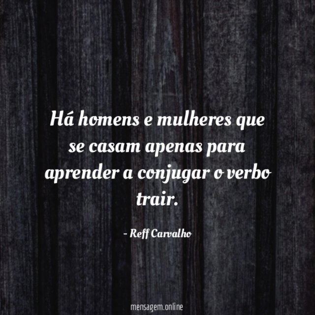 Há homens e mulheres que se casam apenas