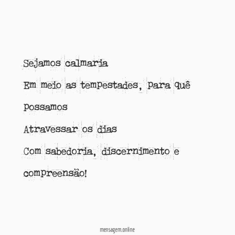 Sejamos calmaria Em meio as tempestades