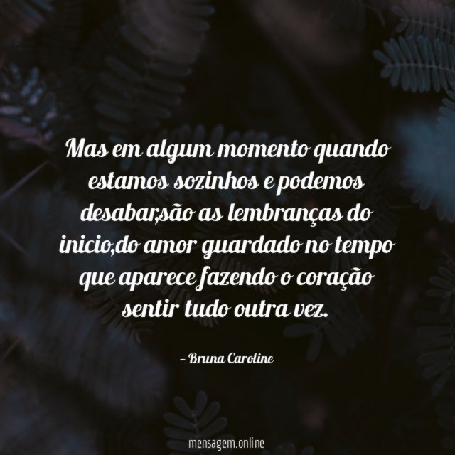 Mas em algum momento quando estamos sozinhos e podemos desabar