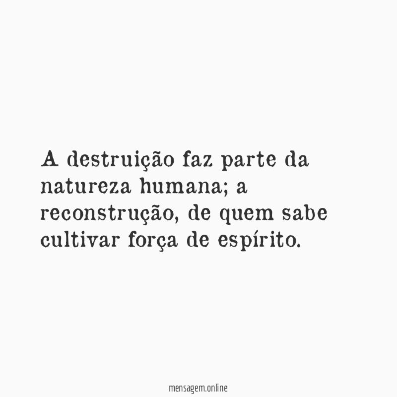 A destruição faz parte da natureza humana