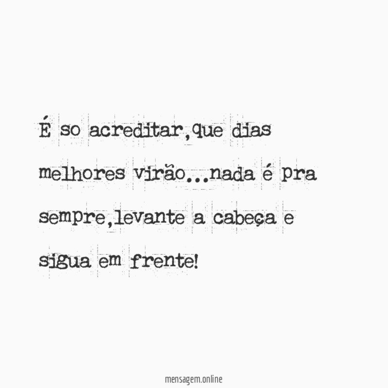 É so acreditar