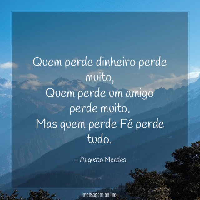 Quem perde dinheiro perde muito