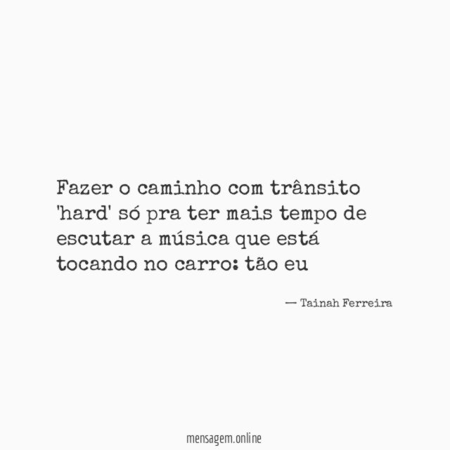 Fazer o caminho com trânsito 'hard' só pra