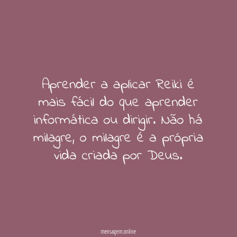 Aprender a aplicar Reiki é mais fácil do