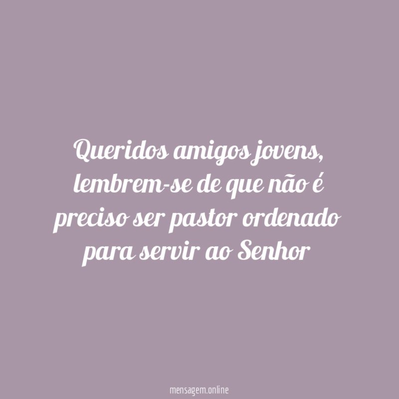 Queridos amigos jovens