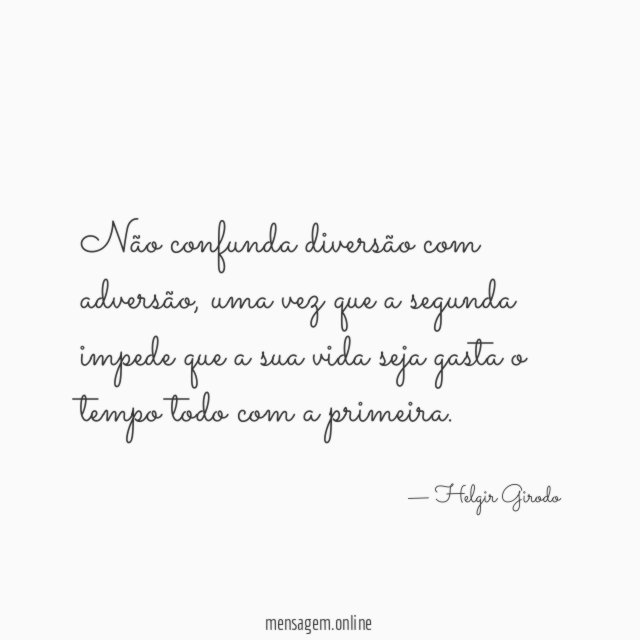 Não confunda diversão com adversão