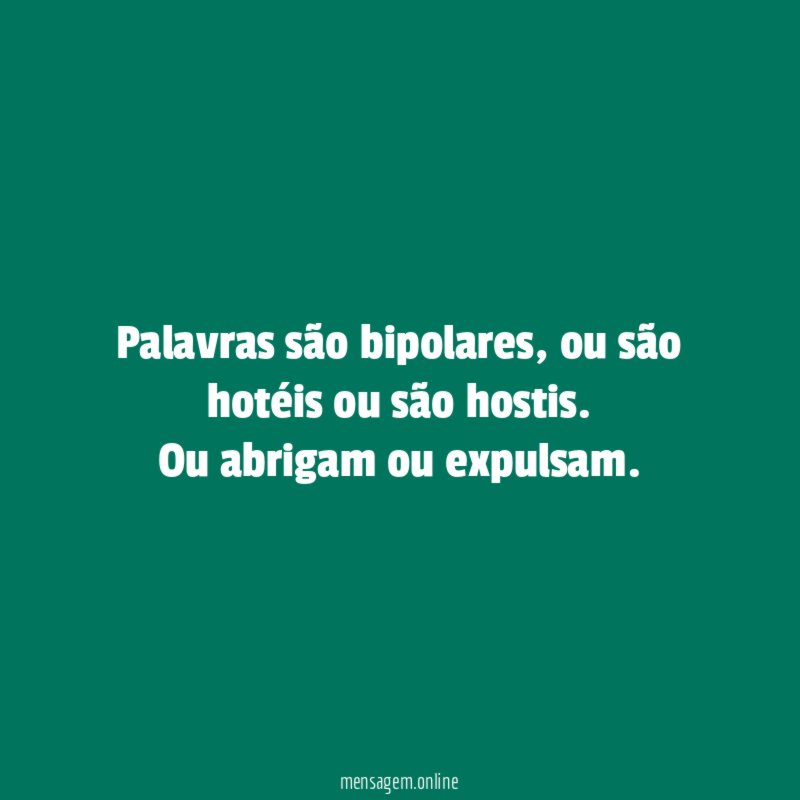 Palavras são bipolares