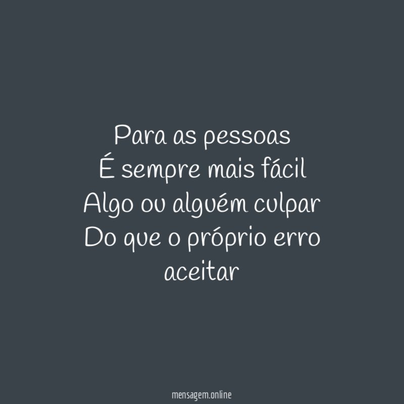 Para as pessoas É sempre mais fácil Algo ou alguém